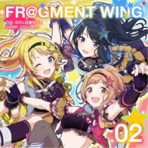 イルミネーションスターズ／THE IDOLM＠STER SHINY COLORS FR＠GMENT WING 02 【CD】