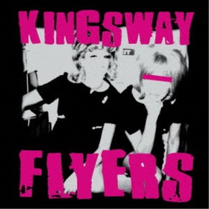 Kingsway Flyers／Kingsway Flyers 【CD】