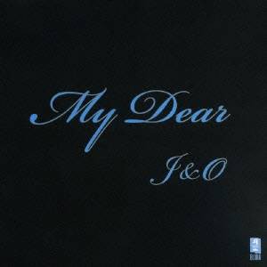 J＆O／My Dear 【CD】