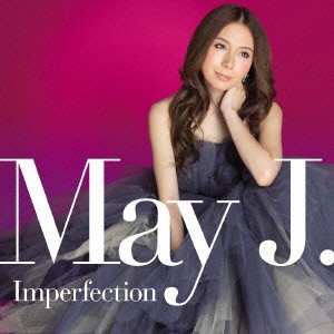 May J.／Imperfection 【CD】