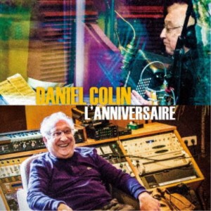 Daniel Colin／L’ANNIVERSAIRE 【CD】