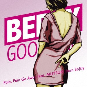 ベリーグッドマン／Pain， Pain Go Away feat.MUTSUKI from Softly《完全受注生産限定盤》 (初回限定) 【CD】