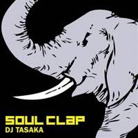 DJ TASAKA／SOUL CLAP 【CD】