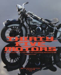 THIRTY FIVE MOTORS 齋藤マサヤアルティメット1／35テクニクスモーターサイクル編 [本]