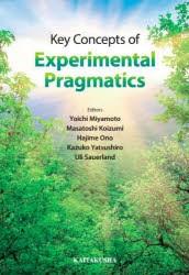 Key Concepts of Experimental Pragmatics [本]