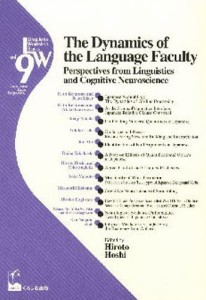 The Dynamics of the Language Faculty Perspectives from Linguistics and Cognitive Neuroscience [本]