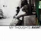 輸入盤 AVANT / MY THOUGHTS [CD]