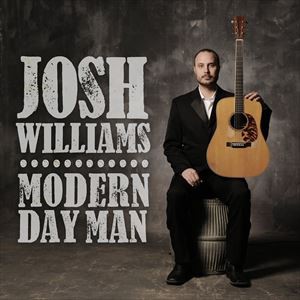 輸入盤 JOSH WILLIAMS / MODERN DAY MAN [CD]