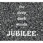 輸入盤 DEEP DARK WOODS / JUBILEE [CD]