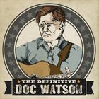 輸入盤 DOC WATSON / DEFINITIVE [2CD]