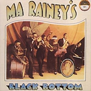 輸入盤 MA RAINEY / BLACK BOTTOM [CD]