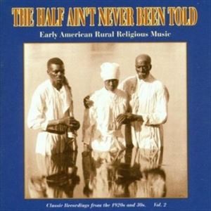 輸入盤 VARIOUS / HALF AIN’T NEVER BEEN TOLD 2 [CD]