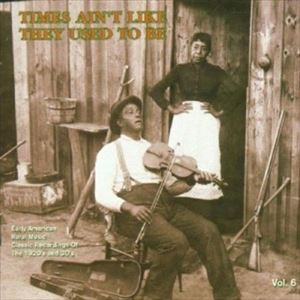 輸入盤 VARIOUS / TIMES AIN’T LIKE THEY USED TO BE 6 [CD]