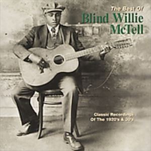 輸入盤 BLIND WILLIE MCTELL / BEST OF BLIND WILLIE MCTELL [CD]