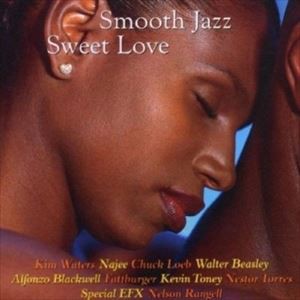 輸入盤 VARIOUS / SMOOTH JAZZ ： SWEET LOVE [CD]