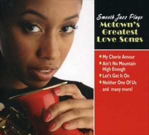 輸入盤 VARIOUS / SMOOTH JAZZ PLAYS MOTOWN’S GREATEST LOVE [CD]