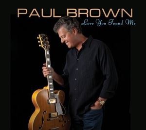 輸入盤 PAUL BROWN / LOVE YOU FOUND ME [CD]