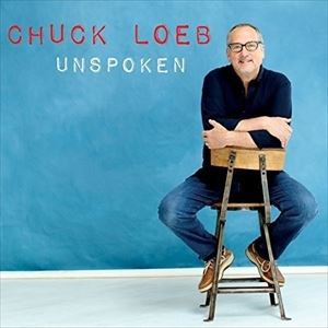 輸入盤 CHUCK LOEB / UNSPOKEN [CD]