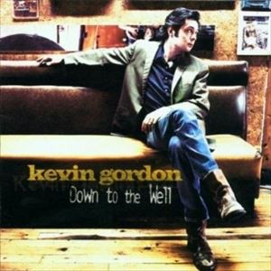 輸入盤 KEVIN GORDON / DOWN TO THE WELL [CD]