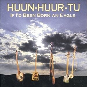 輸入盤 HUUN-HUUR-TU / IF I’D BEEN BORN AN EAGLE [CD]