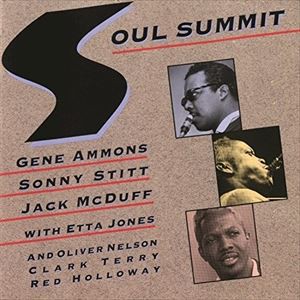 輸入盤 GENE AMMONS／SONNY STITT／JACK MCDUFF / SOUL SUMMIT [CD]