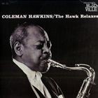 輸入盤 COLEMAN HAWKINS / HAWK RELAXES （REMASTER） [CD]