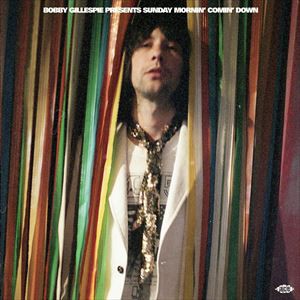 輸入盤 VARIOUS / BOBBY GILLESPIE PRESENTS SUNDAY MORNIN’ COMIN’ DOWN [CD]