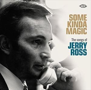 輸入盤 VARIOUS / SOME KINDA MAGIC - THE SONGS OF JERRY ROSS [CD]