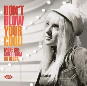 輸入盤 VARIOUS / DON’T BLOW YOUR COOL! MORE 60S GIRLS [CD]