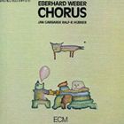 輸入盤 EBERHARD WEBER / CHORUS [CD]