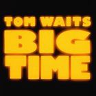 輸入盤 TOM WAITS / BIG TIME [CD]