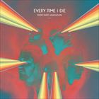 輸入盤 EVERY TIME I DIE / FROM PARTS UNKNOWN [CD]