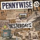 輸入盤 PENNYWISE / YESTERDAYS [CD]