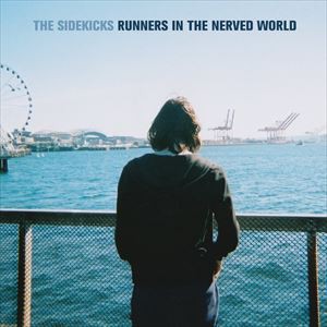 輸入盤 SIDEKICKS / RUNNERS IN THE NERVED WORLD [CD]