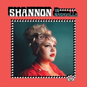 輸入盤 SHANNON SHAW / SHANNON IN NASHVILLE [LP]