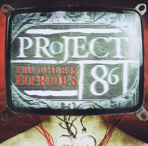 輸入盤 PROJECT 86 / TRUTHLESS HEROES [CD]