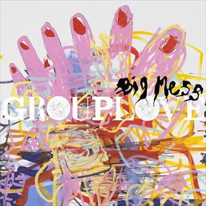 輸入盤 GROUPLOVE / BIG MESS [LP]