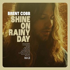 輸入盤 BRENT COBB / SHINE ON RAINY DAY [LP＋CD]