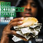 輸入盤 BIG KUNTRY KING / MY TURN TO EAT [CD]