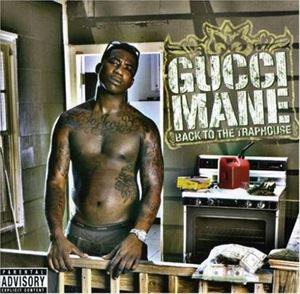 輸入盤 GUCCI MANE / BACK TO THE TRAPHOUSE [CD]