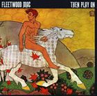 輸入盤 FLEETWOOD MAC / THEN PLAY ON [CD]