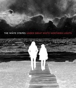 輸入盤 WHITE STRIPES / UNDER GREAT WHITE NORTHERN LIGHTS [BLU-RAY]