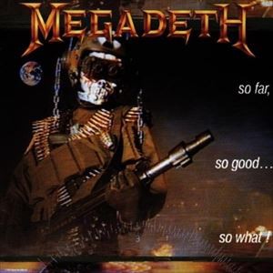 輸入盤 MEGADETH / SO FAR SO GOOD SO WHAT [CD]