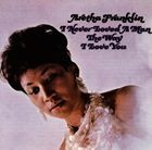 輸入盤 ARETHA FRANKLIN / I’VE NEVER LOVED A MAN WAY [CD]