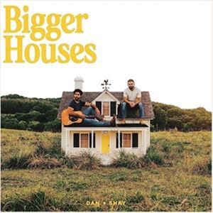 輸入盤 DAN ＋ SHAY / BIGGER HOUSES [LP]
