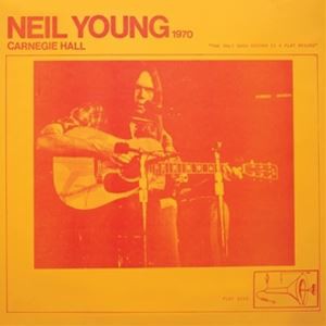輸入盤 NEIL YOUNG / CARNEGIE HALL 1970 [2CD]