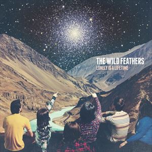 輸入盤 WILD FEATHERS / LONELY IS A LIFETIME [LP]