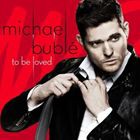 輸入盤 MICHAEL BUBLE / TO BE LOVED （DLX） [CD]