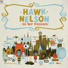 輸入盤 HAWK NELSON / HAWK NELSON IS MY FRIEND [CD]