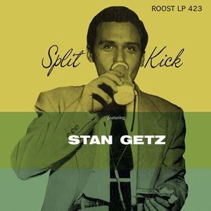 輸入盤 STAN GETZ / SPLIT KICK （10INCH） [LP]